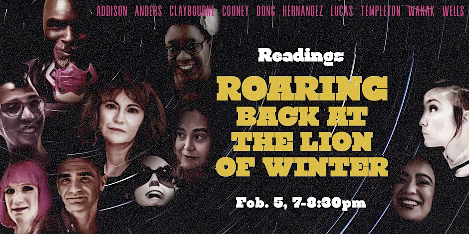 Roaring Back at the Lion of Winter: A Speculative Reading Tickets, Sun, Feb 5, 2023 at 7:00 PM | Eventbrite